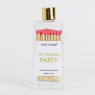 Let's Fucking Party Matches | Chez Gagné