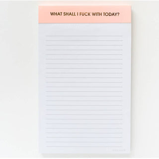 What Shall I Fuck With Today Notepad | Chez Gagné